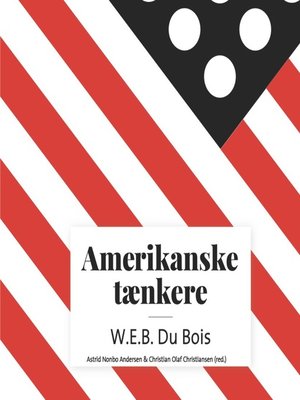 cover image of Amerikanske taenkere--W.E.B. Du Bois